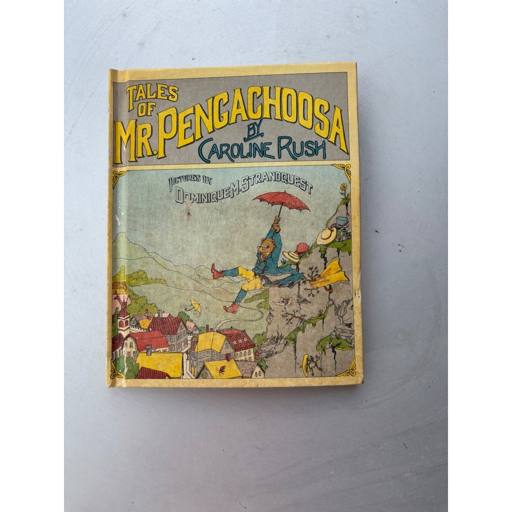 Tales‎ of Mr Pengachoosa by Caroline Rush Vintage Childrens Hardcover Book Crown